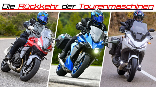 Die Rückkehr der Tourenmaschinen