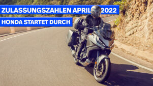 Zulassungszahlen April 2022 – Honda erobert den zweiten Platz