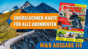 Jetzt M&R abonnieren und Großglockner-Karte sichern