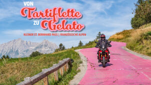 Neu/aktualisiert: Motorradtour: Von Tartiflette zu Gelato – Kleiner St.-Bernhard-Pass in den Französischen Alpen
